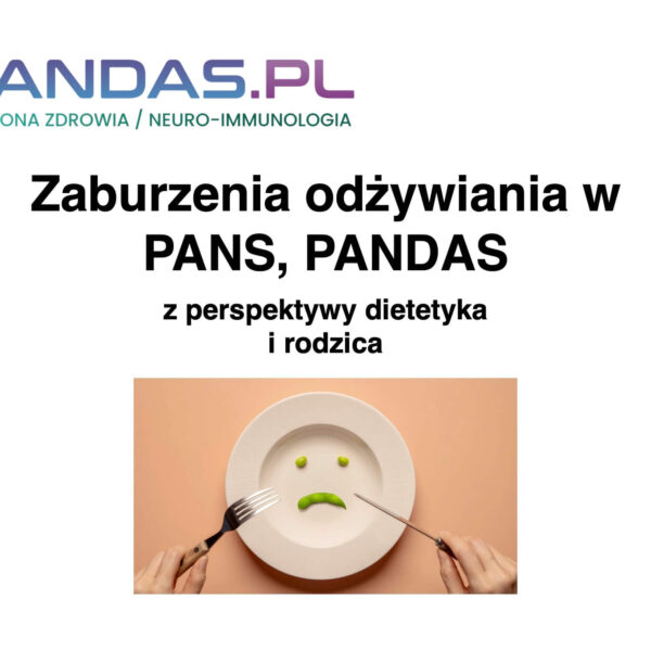 Zaburzenia odżywiania w PANS, PANDAS