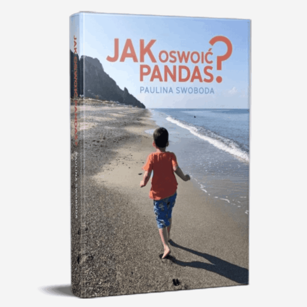 Książka “Jak oswoić PANDAS? Książka o zespole PANS i PANDAS”
